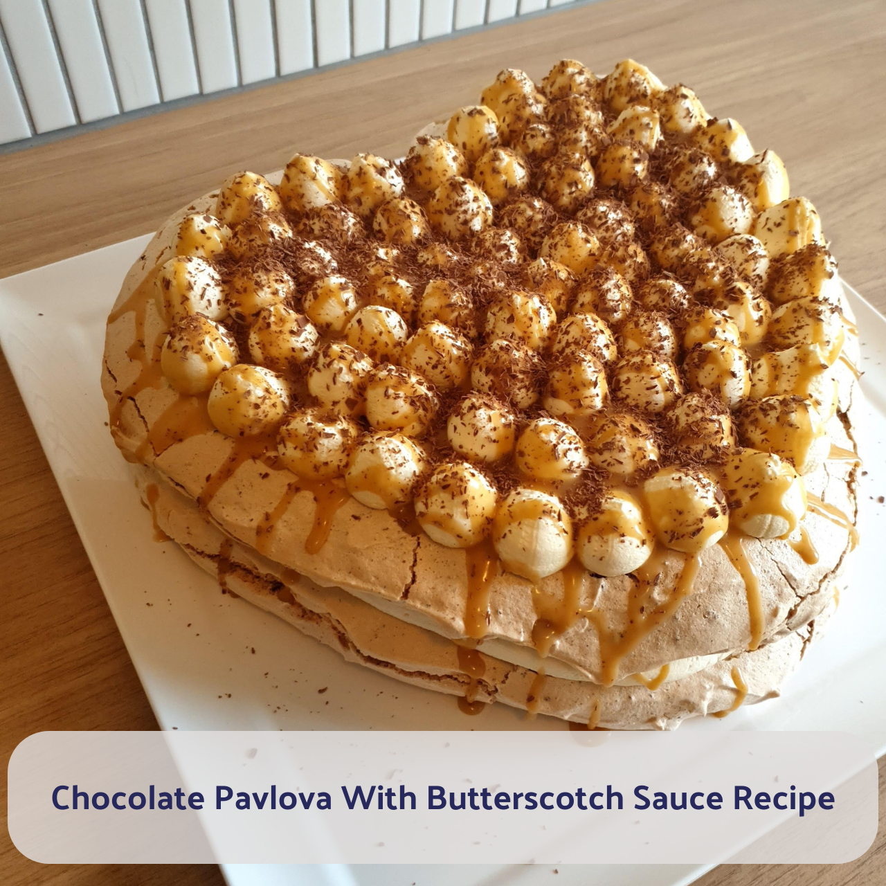 Chocolate Pavlova with Butterscotch Sauce Heart Shaped